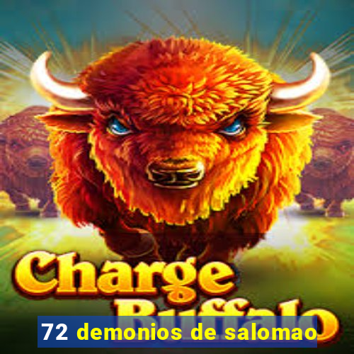 72 demonios de salomao